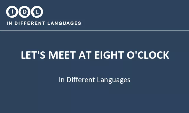 Let's meet at eight o'clock in Different Languages - Image