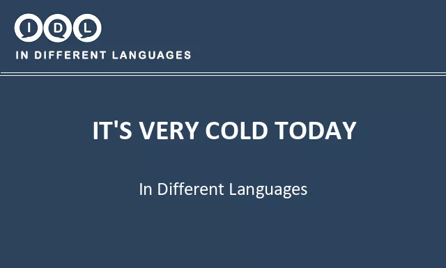 It's very cold today in Different Languages - Image
