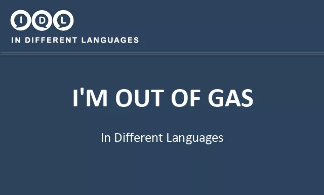 I'm out of gas in Different Languages - Image