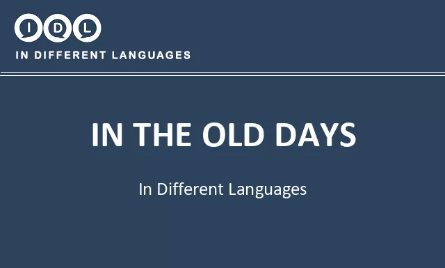 In the old days in Different Languages - Image