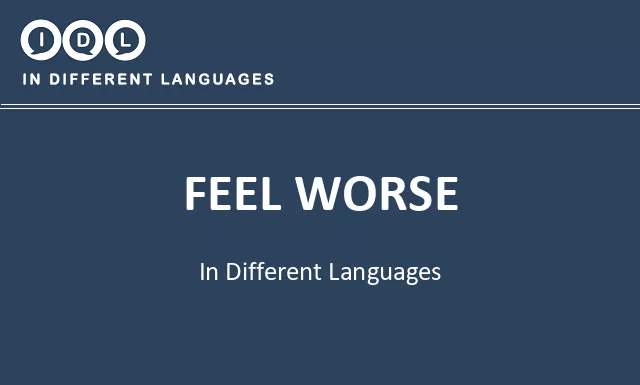 Feel worse in Different Languages - Image