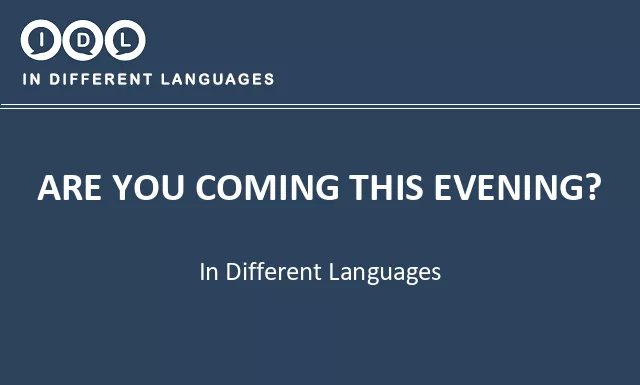 Are you coming this evening? in Different Languages - Image