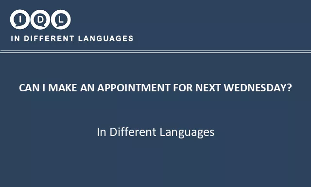 Can i make an appointment for next wednesday? in Different Languages - Image