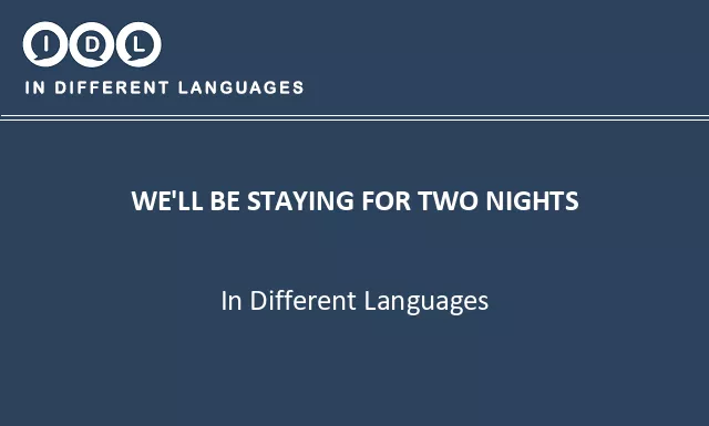 We'll be staying for two nights in Different Languages - Image