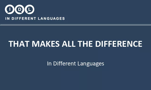 That makes all the difference in Different Languages - Image