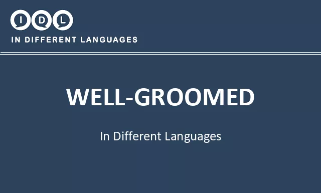 Well-groomed in Different Languages - Image