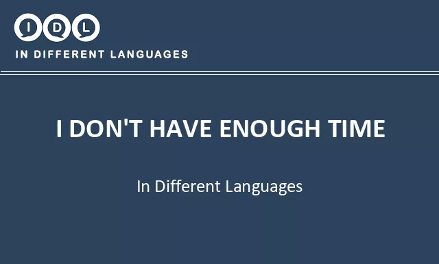 I don't have enough time in Different Languages - Image