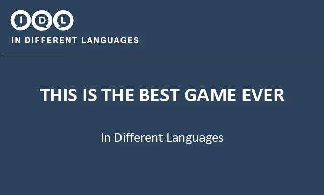 This is the best game ever in Different Languages - Image
