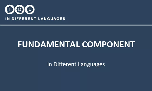 Fundamental component in Different Languages - Image