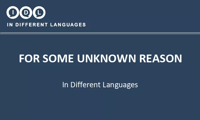 For some unknown reason in Different Languages - Image