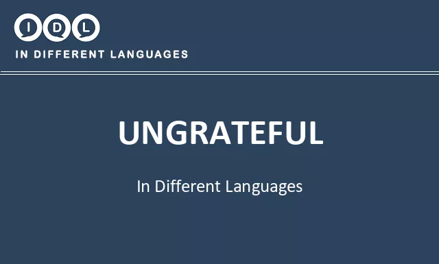 Ungrateful in Different Languages - Image