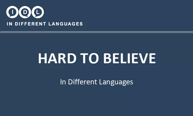 Hard to believe in Different Languages - Image