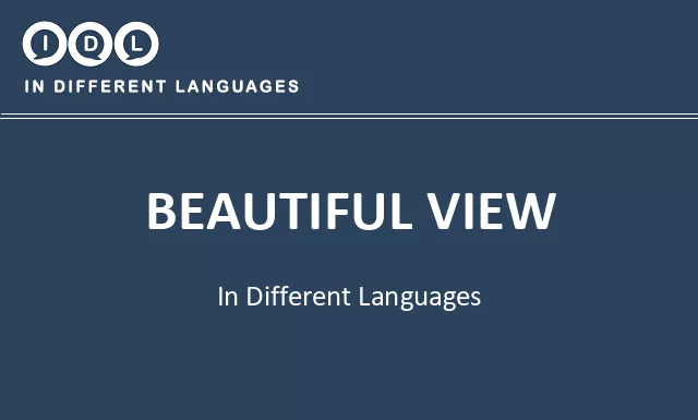 Beautiful view in Different Languages - Image