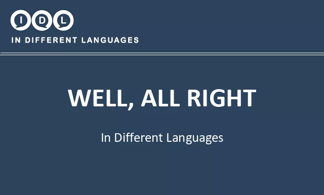 Well, all right in Different Languages - Image
