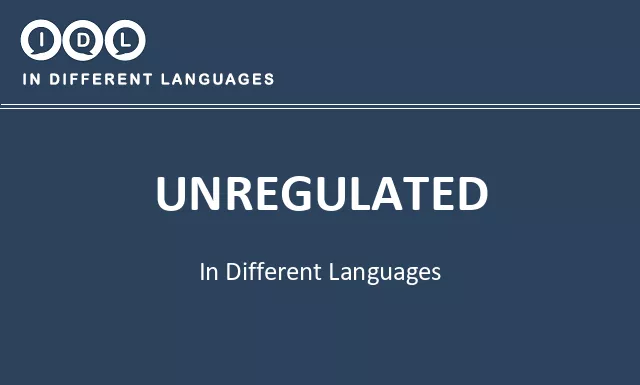 Unregulated in Different Languages - Image