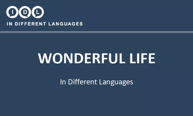 Wonderful life in Different Languages - Image