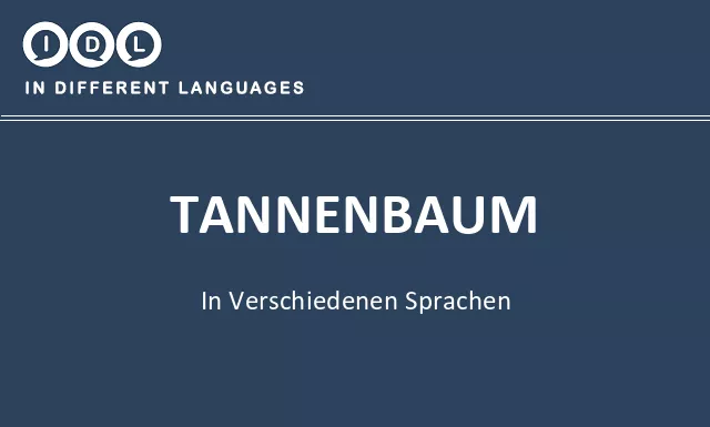 Tannenbaum in verschiedenen sprachen - Bild