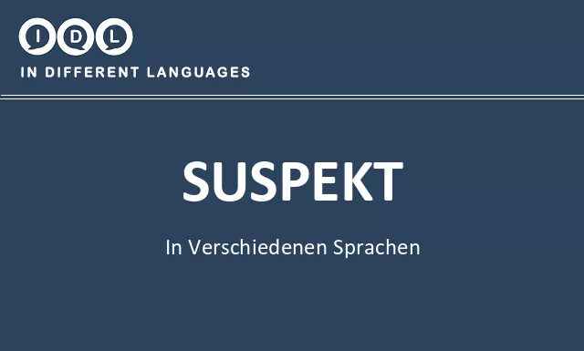 Suspekt in verschiedenen sprachen - Bild