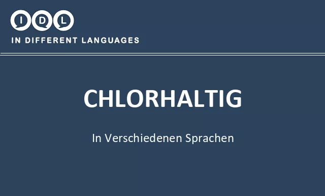 Chlorhaltig in verschiedenen sprachen - Bild
