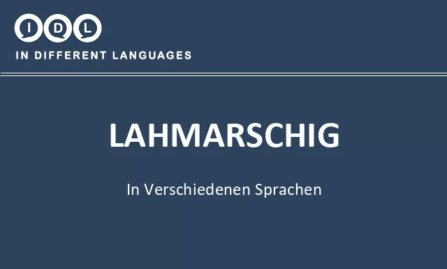 Lahmarschig in verschiedenen sprachen - Bild