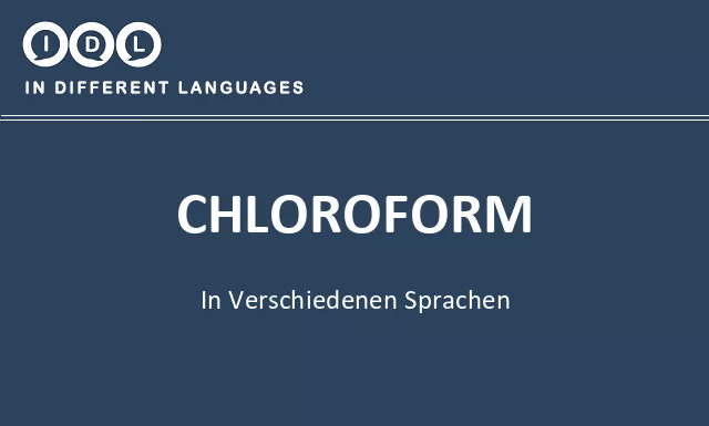 Chloroform in verschiedenen sprachen - Bild