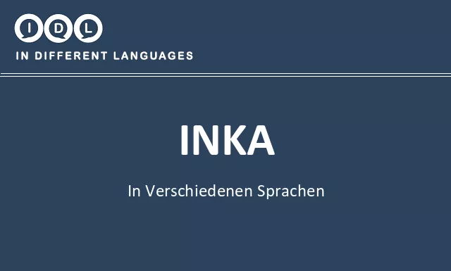Inka in verschiedenen sprachen - Bild