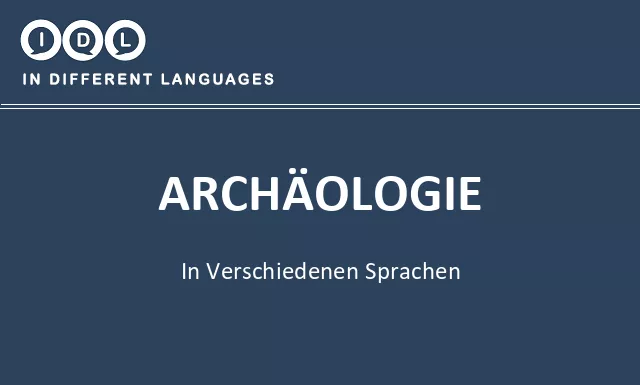 Archäologie in verschiedenen sprachen - Bild