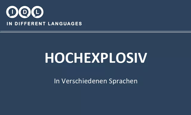 Hochexplosiv in verschiedenen sprachen - Bild