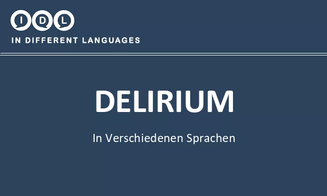 Delirium in verschiedenen sprachen - Bild