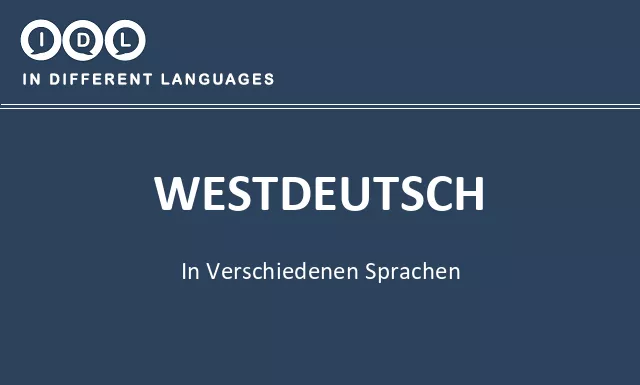 Westdeutsch in verschiedenen sprachen - Bild