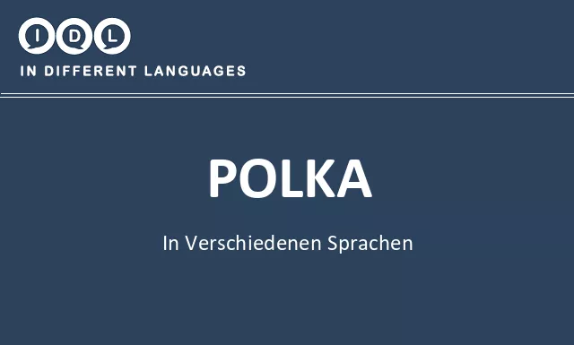 Polka in verschiedenen sprachen - Bild