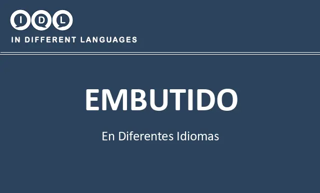 Embutido en diferentes idiomas - Imagen