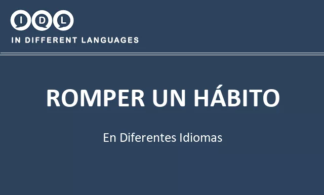 Romper un hábito en diferentes idiomas - Imagen