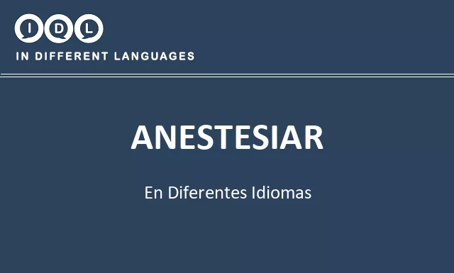 Anestesiar en diferentes idiomas - Imagen