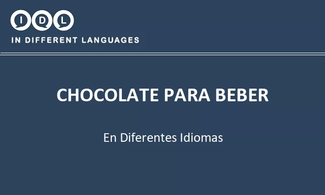 Chocolate para beber en diferentes idiomas - Imagen