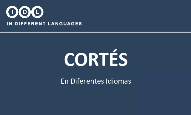 Cortés en diferentes idiomas - Imagen
