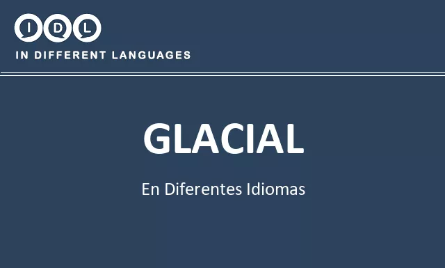 Glacial en diferentes idiomas - Imagen