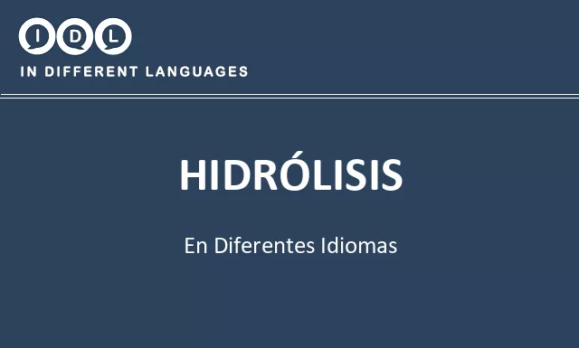 Hidrólisis en diferentes idiomas - Imagen