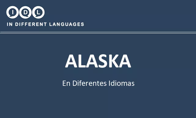 Alaska en diferentes idiomas - Imagen