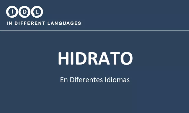 Hidrato en diferentes idiomas - Imagen