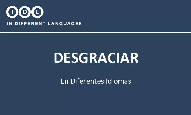 Desgraciar en diferentes idiomas - Imagen