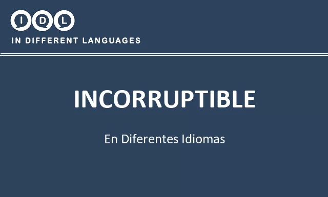 Incorruptible en diferentes idiomas - Imagen