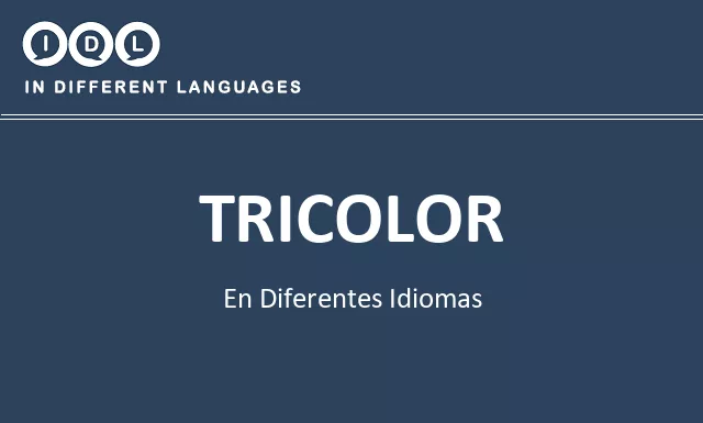 Tricolor en diferentes idiomas - Imagen