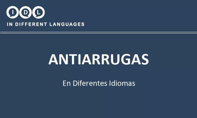 Antiarrugas en diferentes idiomas - Imagen