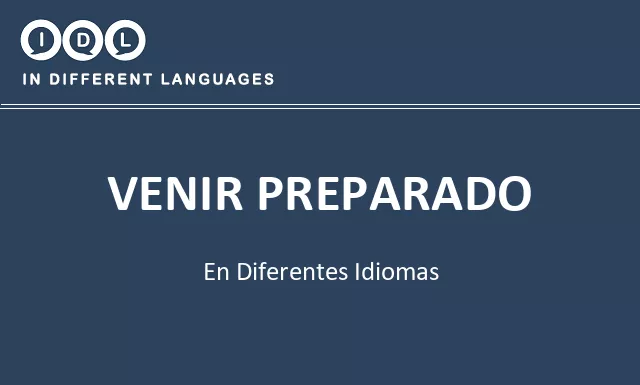 Venir preparado en diferentes idiomas - Imagen
