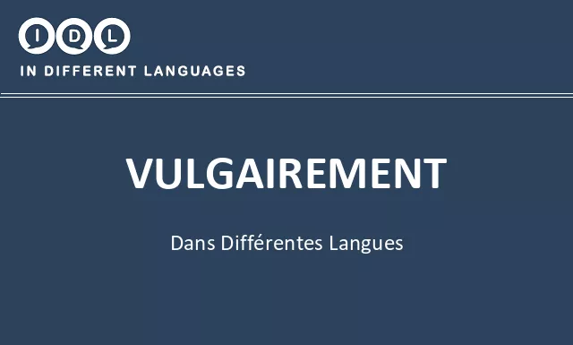 Vulgairement dans différentes langues - Image