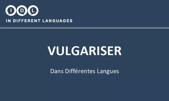 Vulgariser dans différentes langues - Image