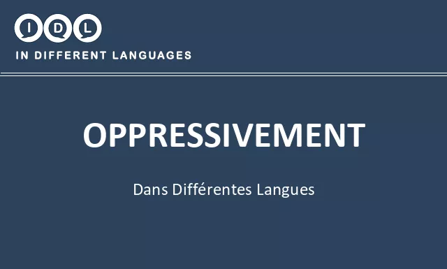 Oppressivement dans différentes langues - Image