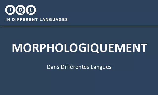 Morphologiquement dans différentes langues - Image