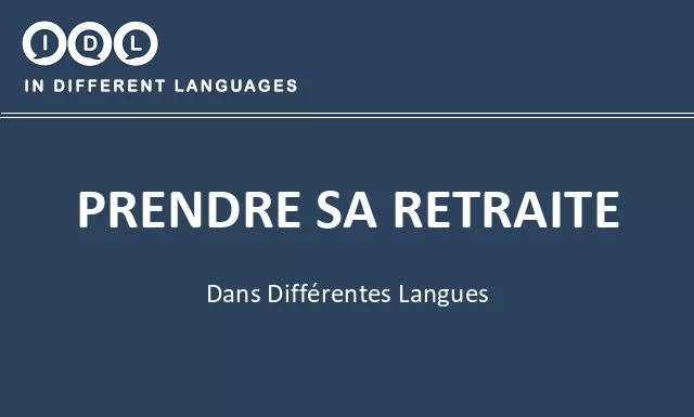 Prendre sa retraite dans différentes langues - Image